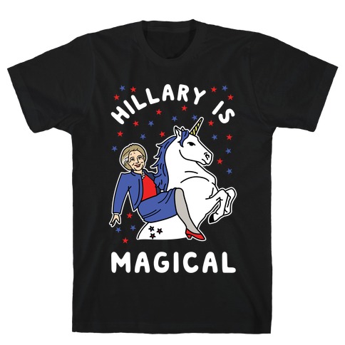 Hillary is Magical Alt T-Shirt