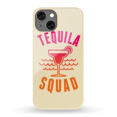 Tequila Squad Phone Case