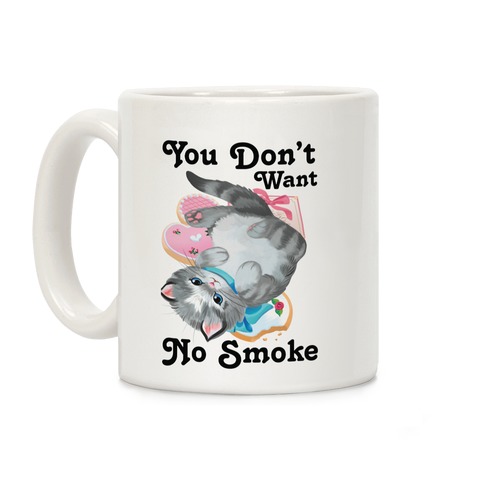 You Don't Want No Smoke Vintage Kitten Coffee Mug