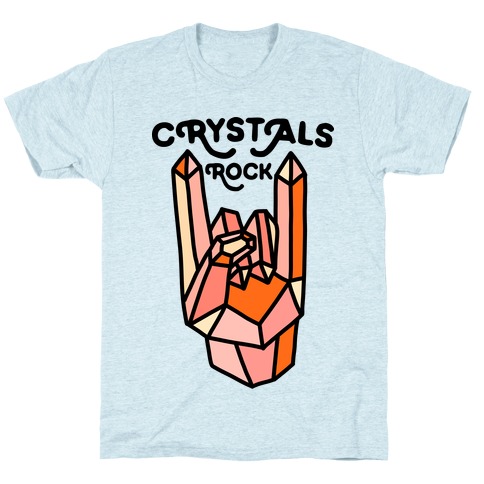 Crystals Rock T-Shirt