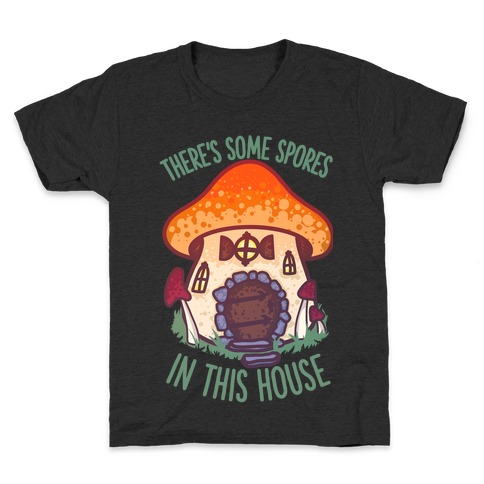 There's Some Spores in this House WAP Kids T-Shirt