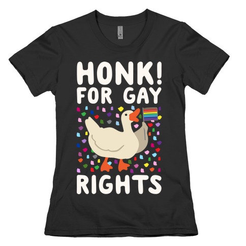 Honk For Gay Rights White Print Womens T-Shirt