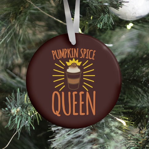Pumpkin Spice Queen Ornament