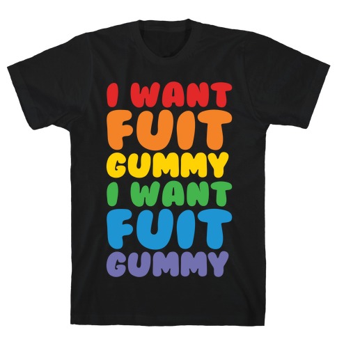 I Want Fuit Gummy White Print T-Shirt