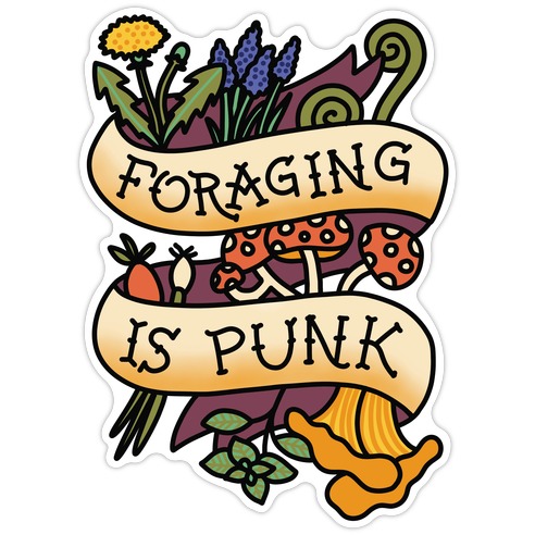 Foraging Is Punk Die Cut Sticker