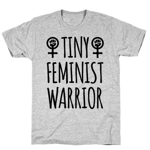Tiny Feminist Warrior T-Shirt