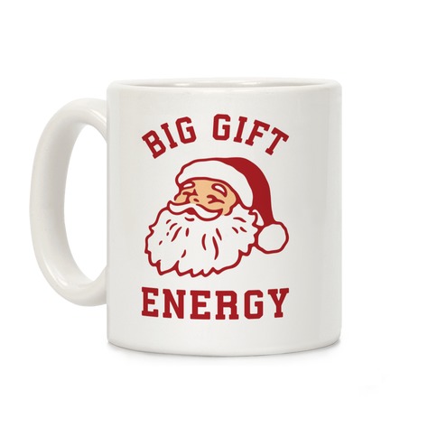Big Gift Energy Coffee Mug