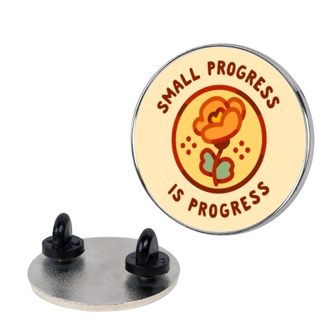 Small Progress is Progress Pin