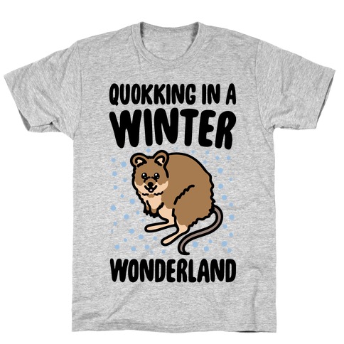 Quokking In A Winter Wonderland T-Shirt