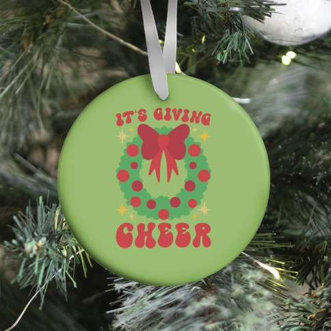 It's Giving Cheer Parody Ornament