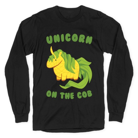 Unicorn On The Cob Long Sleeve T-Shirt