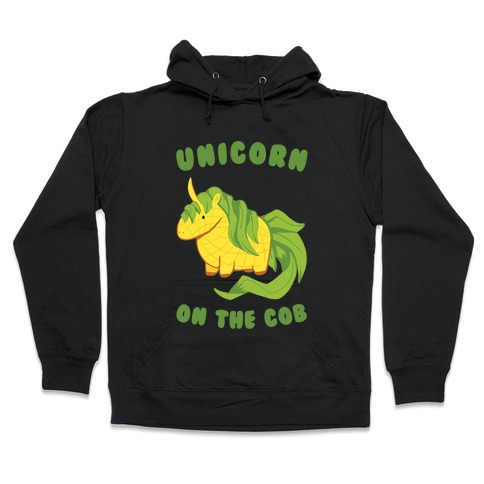 Unicorn On The Cob Hooded Sweatshirt