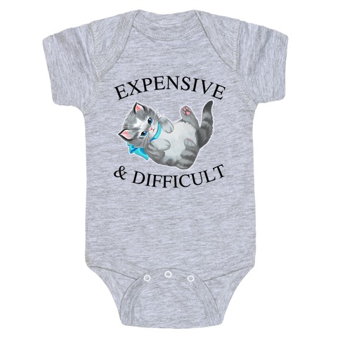 Expensive & Difficult  Baby One-Piece