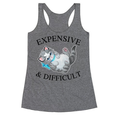Expensive & Difficult  Racerback Tank Top