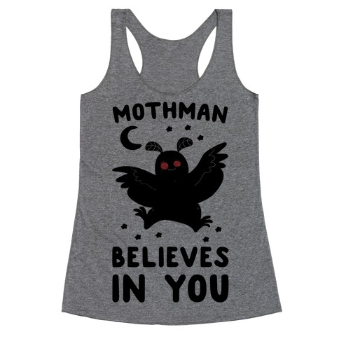 Mothman Believes in You Racerback Tank Top