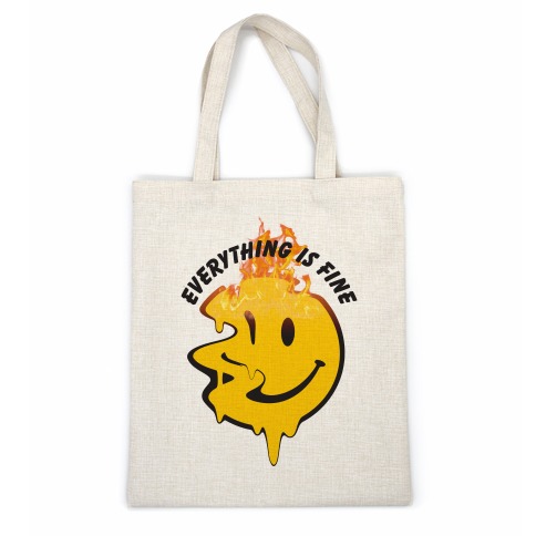 Everything Is Fine Melting Smiley Casual Tote