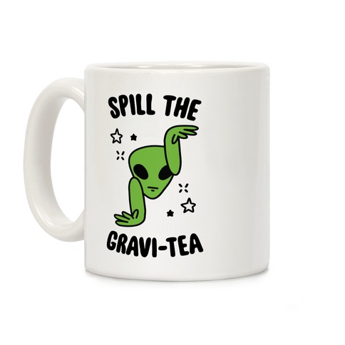 Spill The Gravi-Tea Coffee Mug