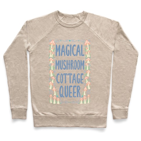 Magical Mushroom Cottage Queer Pullover