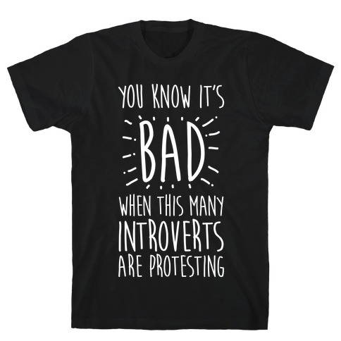 Protesting Introverts T-Shirt