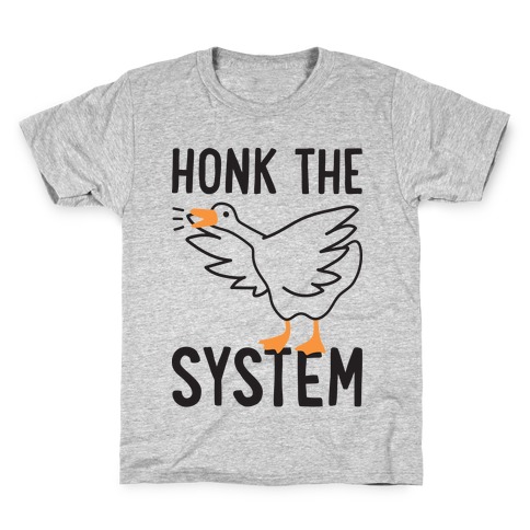Honk The System Kids T-Shirt