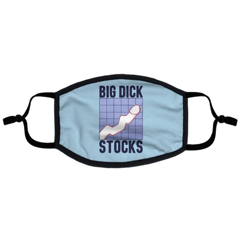 Big Dick Stocks Flat Face Mask