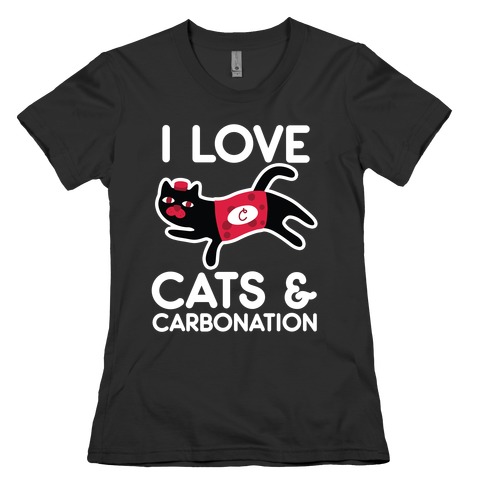 I Love Cats & Carbonation Womens T-Shirt