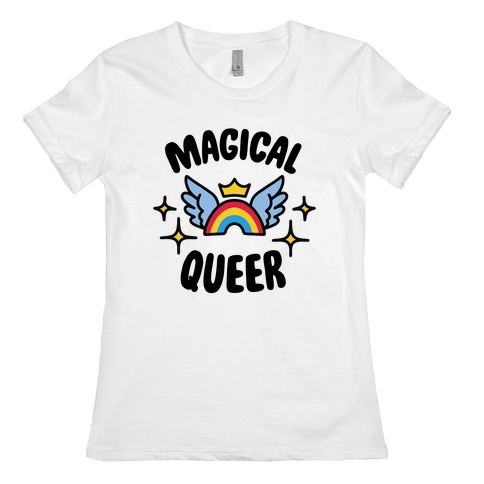 Magical Queer Womens T-Shirt