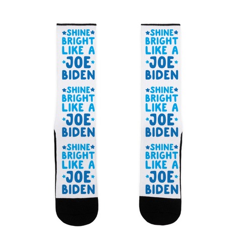Shine Bright Like A Joe Biden Sock