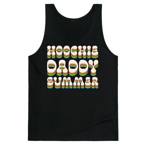 Hoochie Daddy Summer Tank Top