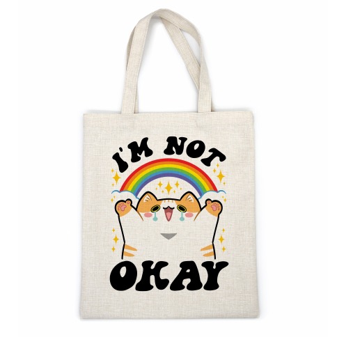I'm Not Okay Casual Tote