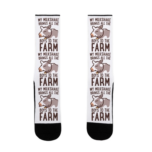 My Milkshake Brings All the Boys to the Farm Sock
