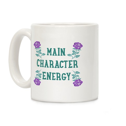 Main Character Energy Coffee Mug