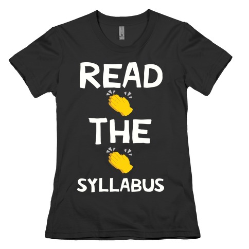 Read The Syllabus Clap Emoji Womens T-Shirt