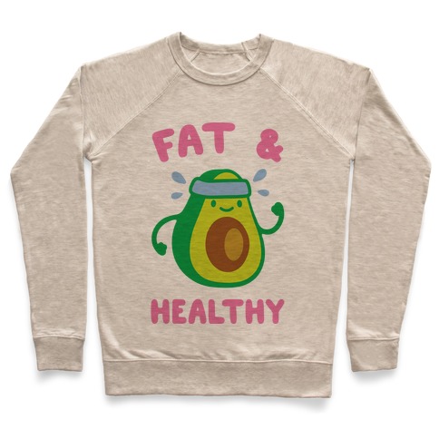 Fat And Healthy Pullover