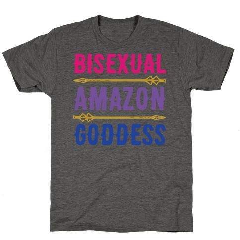 Bisexual Amazon Goddess Parody T-Shirt