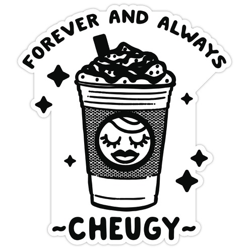 Forever And Always Cheugy Die Cut Sticker