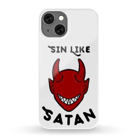 Sin Like Satan Phone Case
