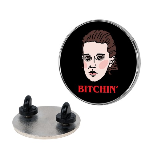 Bitchin' Eleven Pin