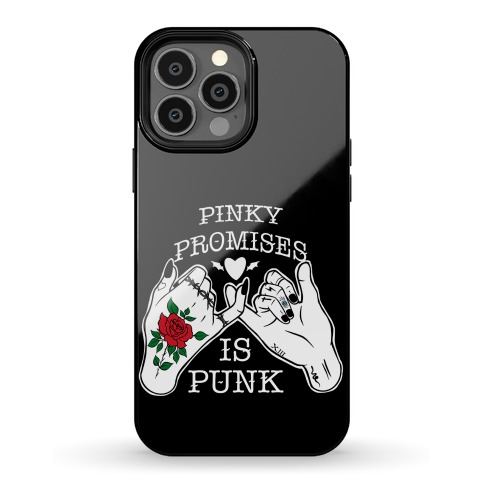 Pinky Promises Is Punk Phone Case
