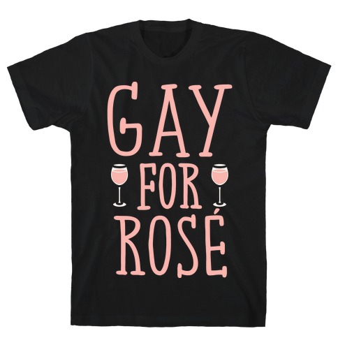 Gay For Rose' White Print T-Shirt