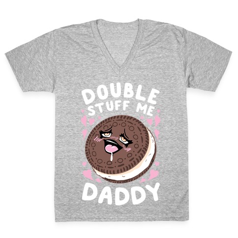 Double Stuff Me Daddy V-Neck Tee Shirt