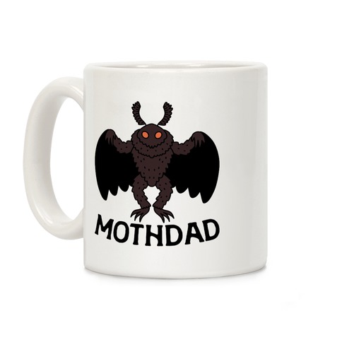 Mothdad Mothman Dad Coffee Mug