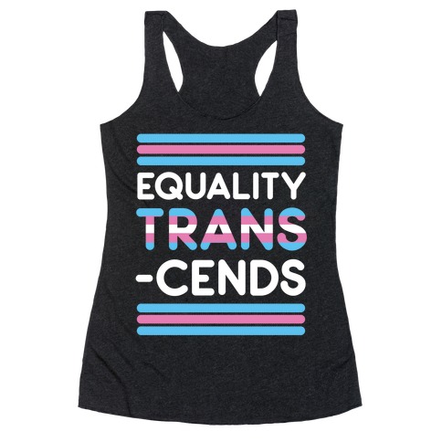 Equality Trans-cends Racerback Tank Top