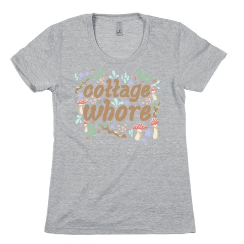 Cottage Whore Womens T-Shirt