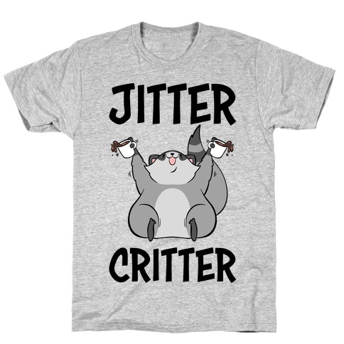 Jitter Critter T-Shirt