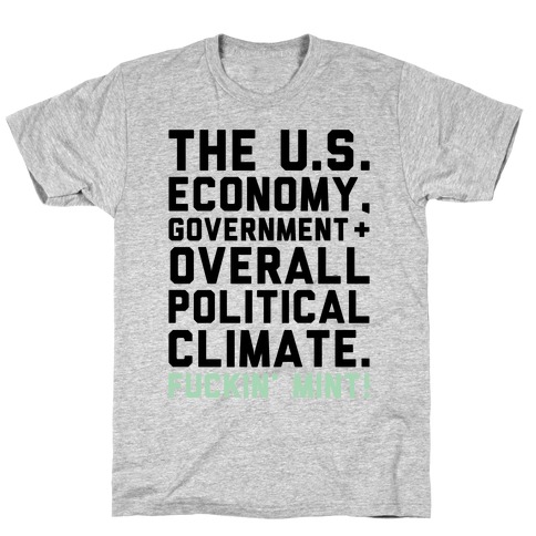 U.S. Government F***in' Mint Parody T-Shirt