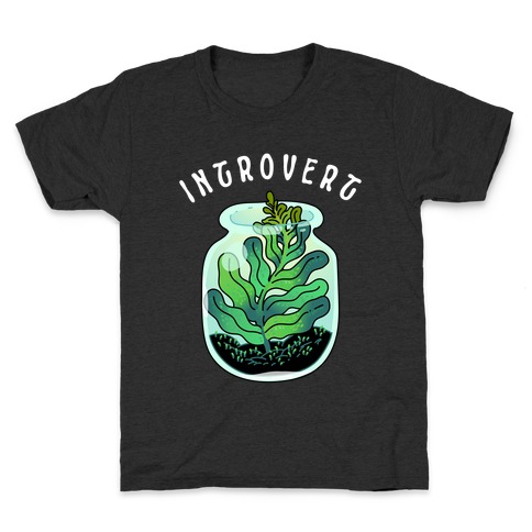 Introvert (Plant in a Terrarium) Kids T-Shirt