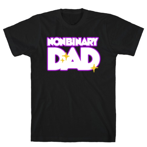 Nonbinary Dad T-Shirt