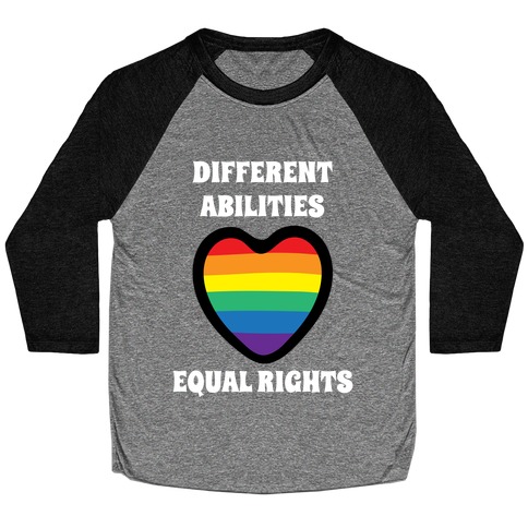 Different Abilities, Equal Rights Baseball Tee