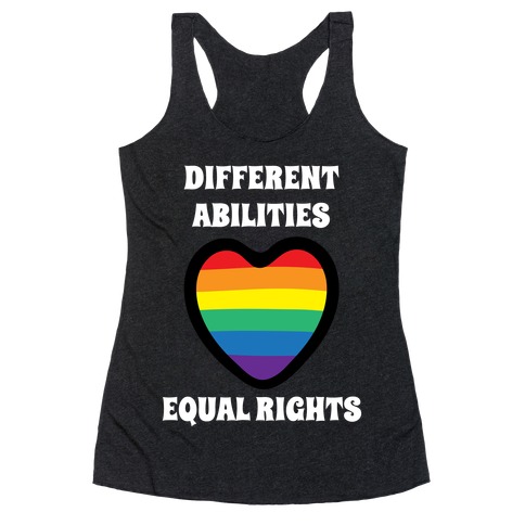 Different Abilities, Equal Rights Racerback Tank Top